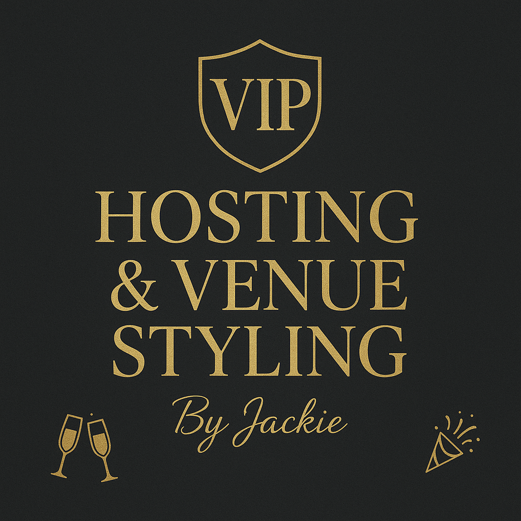VIP hosting & Venue Styling by Jackie